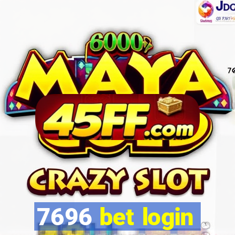 7696 bet login